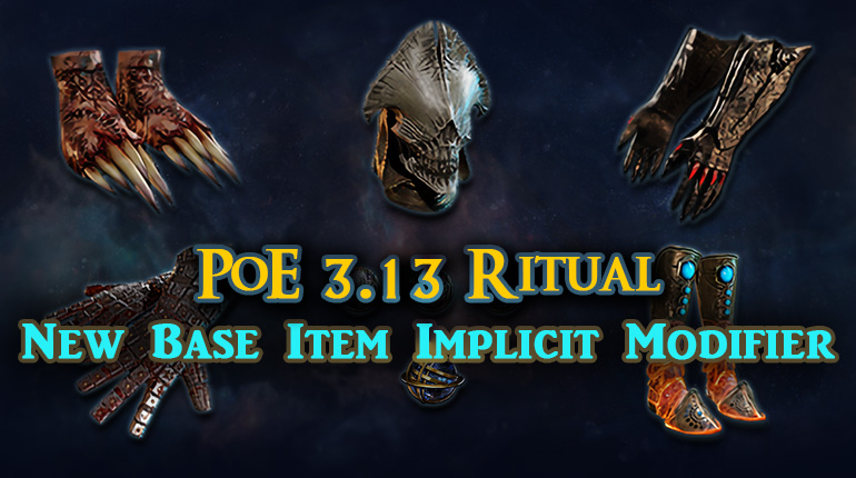PoE 3.13 Ritual New Base Item Implicit Modifiers